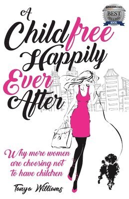 bokomslag Childfree Happily Ever After