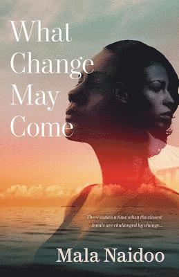 What Change May Come