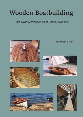 Wooden Boatbuilding 1