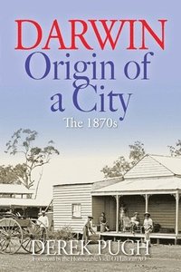 bokomslag Darwin - Origin Of A City