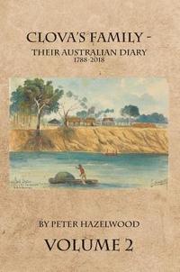 bokomslag Clova's Family - Their Australian Diary 1788-2018. Volume 2