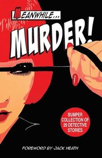 bokomslag Meanwhile Murder: short stories of detective fiction