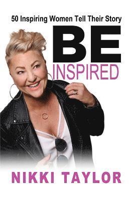 Nikki Taylor - Be Inspired, Häftad