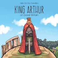 bokomslag King Arthur of Great Britain