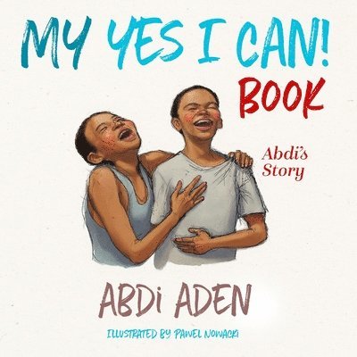 Abdi Aden - My Yes I Can! Book, Häftad