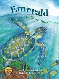 bokomslag Emerald The Green Turtle's Tale