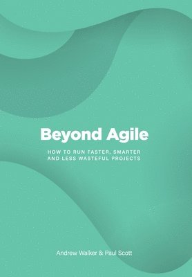 Beyond Agile 1
