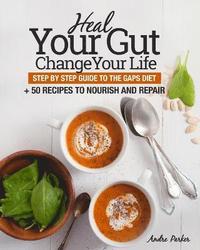 bokomslag Heal Your Gut, Change Your Life