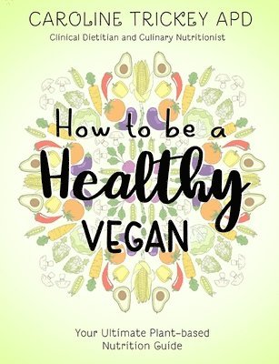 How to be a healthy vegan 1