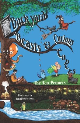 Backyard Beasts & Curious Capers 1