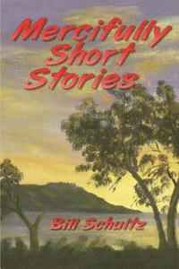 bokomslag Mercifully Short Stories