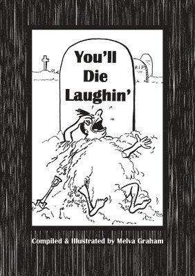 You'll Die Laughin' 1