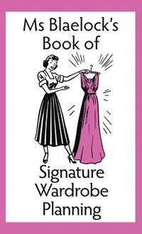 bokomslag Signature Wardrobe Planning