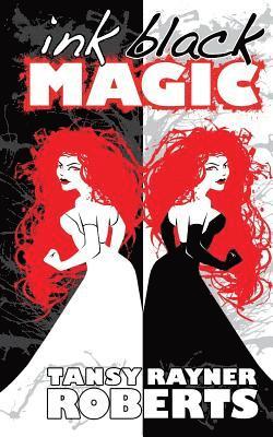 Tansy Rayner Roberts - Ink Black Magic, Häftad