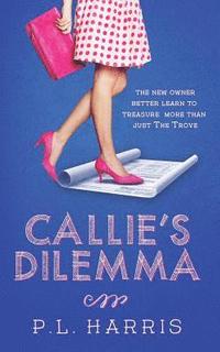 bokomslag Callie's Dilemma