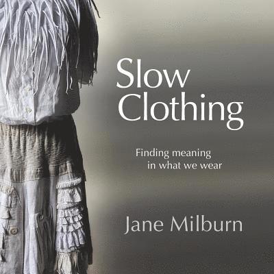 Slow Clothing 1