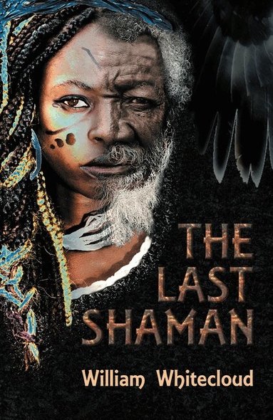 William Whitecloud - Last Shaman, Häftad