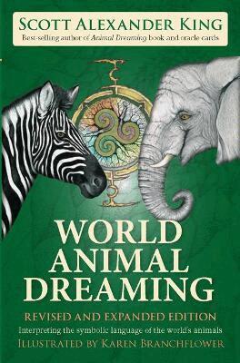 Scott Alexander King - World Animal Dreaming, Häftad
