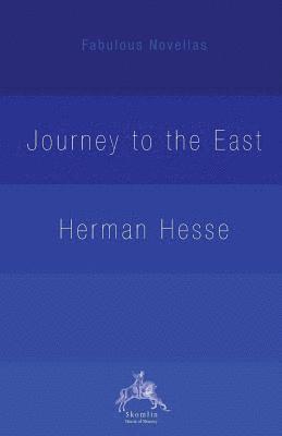 Herman Hesse, Hilda Rosner - Journey to the East, Häftad