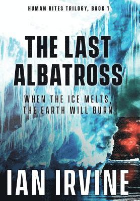 Ian Irvine - Last Albatross, Inbunden