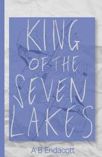 bokomslag King of the Seven Lakes