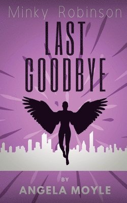 Minky Robinson: Last Goodbye 1