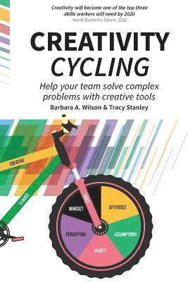 Barbara A Wilson, Tracy Stanley, Barbara A. Wilson - Creativity Cycling, Häftad