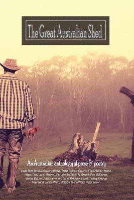 Linda Ruth Brooks, George Townsend, Lowell Tarling - great Australian shed, Häftad