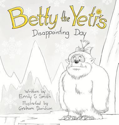 bokomslag Betty the Yeti's Disappointing Day