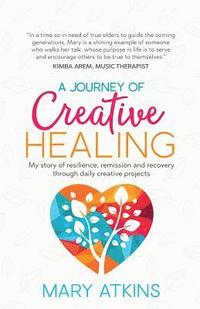 bokomslag A Journey of Creative Healing