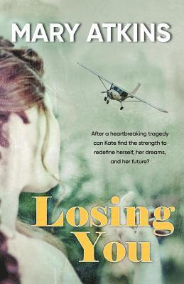 Mary Atkins - Losing You, Häftad
