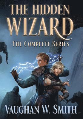 Vaughan W Smith, Vaughan W. Smith - Hidden Wizard, Inbunden