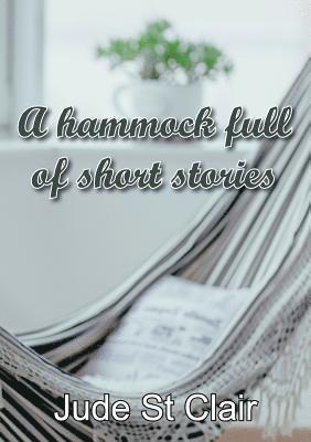 bokomslag A hammock full of short stories