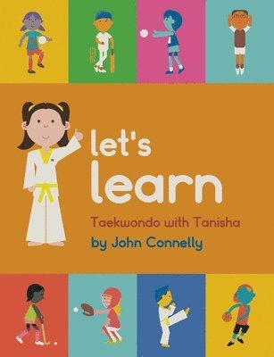 Let's Learn Taekwondo with Tanisha 1