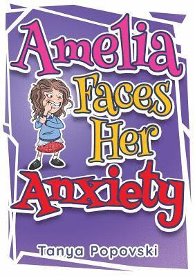 Amelia Faces Her Anxiety 1