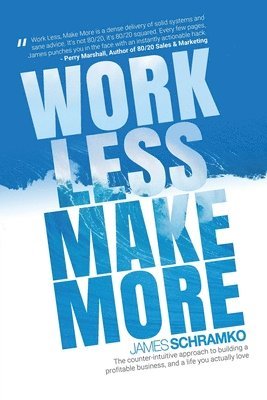 bokomslag Work Less, Make More