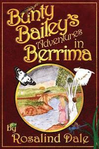 bokomslag Bunty Bailey's Adventures in Berrima