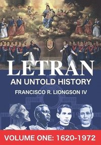 bokomslag LETRAN An Untold History Volume One: 1620 - 1872