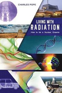 bokomslag LIVING WITH RADIATION