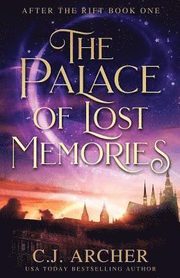 C J Archer, C. J. Archer, C.J., Archer - Palace of Lost Memories, Häftad