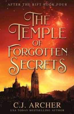 C J Archer, C. J. Archer, C.J. Archer - Temple of Forgotten Secrets, Häftad