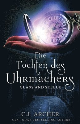 Archer C J, Archer C. J., Archer, C.J. - Tochter des Uhrmachers, Häftad