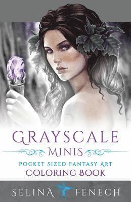 Selina Fenech - Grayscale Minis - Pocket Sized Fantasy Art Coloring Book, Häftad