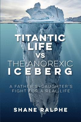 Shane Ralphe - Titanic Life vs The Anorexic Iceberg, Häftad