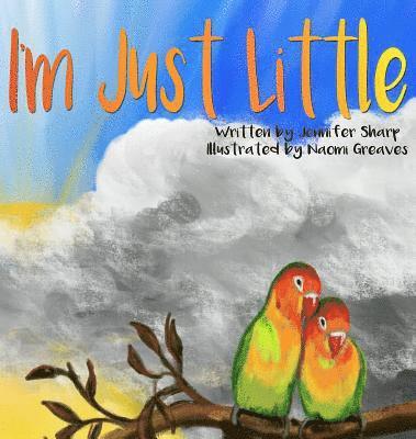 Jennifer Sharp - I'm Just Little, Inbunden
