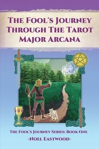 bokomslag The Fool's Journey Through the Tarot Major Arcana