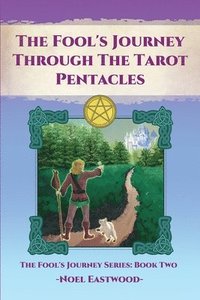 bokomslag Fool's Journey through the Tarot Pentacles