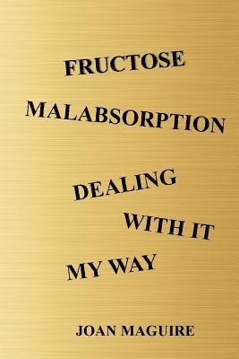 bokomslag Fructose Malabsorption Dealing With It My Way Large Print