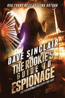 Rookie's Guide to Espionage