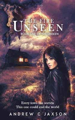 The Fire Unseen 1